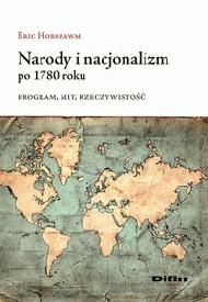 Okładka: Eric Hobsbawm - Narody i nacjonalizm po 1780 roku. Program, mit, rzeczywistość
