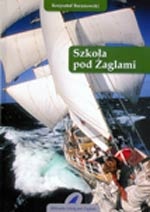 Okładka: Krzysztof Tadeusz Baranowski - Szkoła pod Żaglami