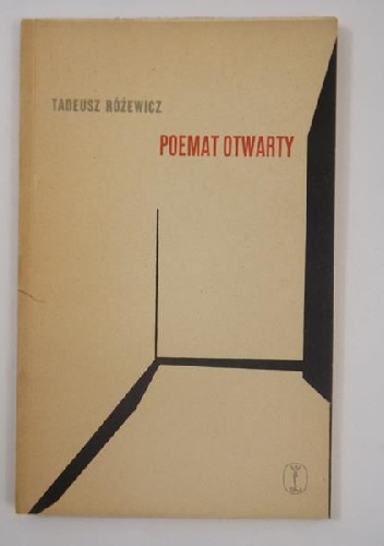 Okładka: Tadeusz Różewicz - Poemat otwarty