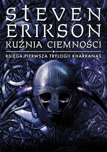 Okładka: Steven Erikson - Kuźnia ciemności