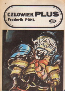 Okładka: Frederik Pohl - Człowiek plus