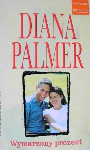 Okładka: Diana Palmer - Wymarzony prezent