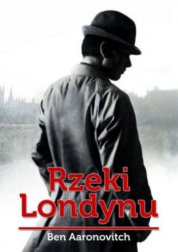 Okładka: Ben Aaronovitch - Rzeki Londynu