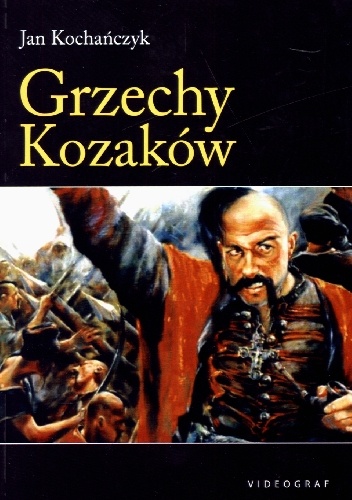 Okładka: Jan Kochańczyk - Grzechy Kozaków