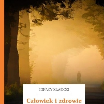 Okładka: Ignacy Krasicki - Człowiek i zdrowie