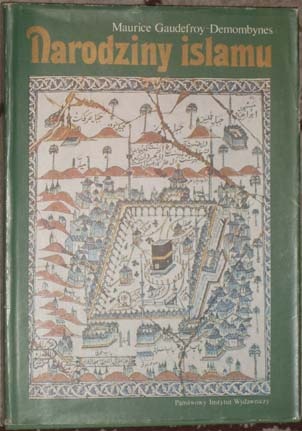 Okładka: Maurice Gaudefroy-Demombynes - Narodziny islamu