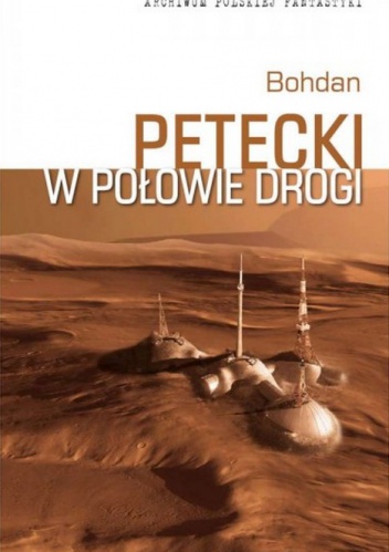 Okładka: Bohdan Petecki - W połowie drogi