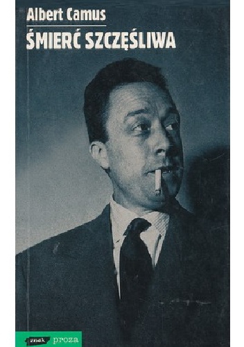 Okładka: Albert Camus - Śmierć szczęśliwa