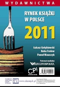 Okładka: Łukasz Gołębiewski - Rynek ksiązki w Polsce 2011. Wydawnictwa