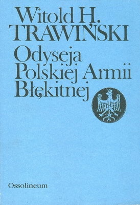 Okładka: Witold H. Trawiński - Odyseja polskiej Armii Błękitnej