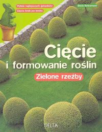 Okładka: Denis Retournard - Cięcie i formowanie roślin
