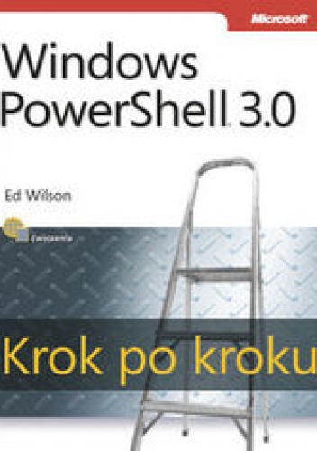 Okładka: Ed Wilson - Windows PowerShell 3.0. Krok po kroku