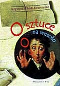 Okładka: Krystyna Kibish-Ożarowska - O sztuce na wesoło