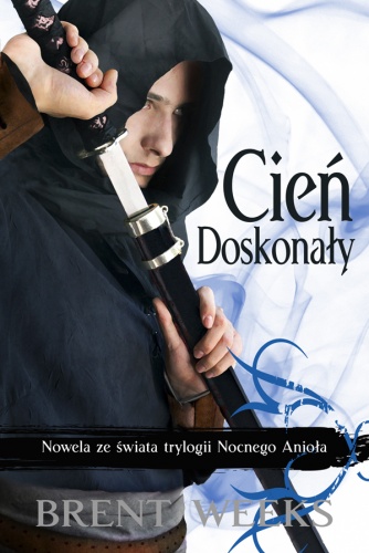 Okładka: Brent Weeks - Cień doskonały