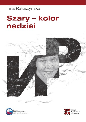 Okładka: Irina Ratuszyńska - Szary - kolor nadziei