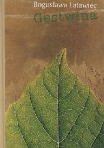 Okładka: Bogusława Latawiec - Gęstwina