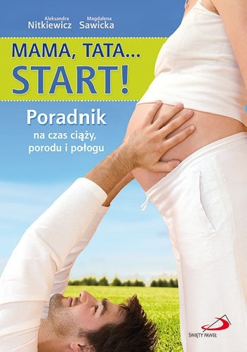 Okładka: Aleksandra Nitkiewicz - Mama, tata… Start!