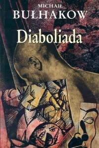 Okładka: Michaił Bułhakow - Diaboliada