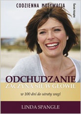 Okładka: Linda Spangle - Odchudzanie zaczyna się w głowie : W 100 dni do utraty wagi