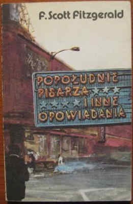 Okładka: Francis Scott Fitzgerald - Popołudnie pisarza i inne opowiadania