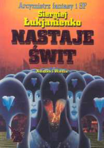 Okładka: Siergiej Łukjanienko - Nastaje świt