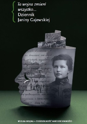 Okładka: Janina Gajewska - Ta wojna zmieni wszystko…