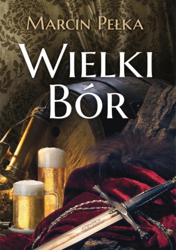 Okładka: Marcin Pełka - Wielki Bór