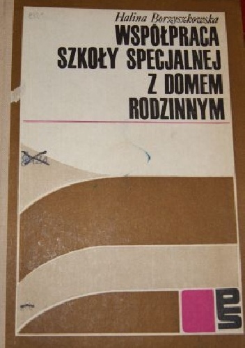 Okładka: Halina Borzyszkowska - Współpraca szkoły specjalnej z domem rodzinnym