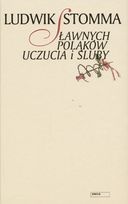 Okładka: Ludwik Stomma - Sławnych Polaków uczucia i śluby
