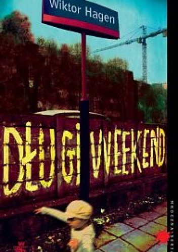 Okładka: Wiktor Hagen - Długi weekend