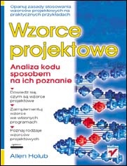 Okładka: Allen Holub - Wzorce projektowe. Analiza kodu sposobem na ich poznanie