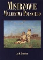 Okładka: Jan K. Ostrowski - Mistrzowie Malarstwa Polskiego
