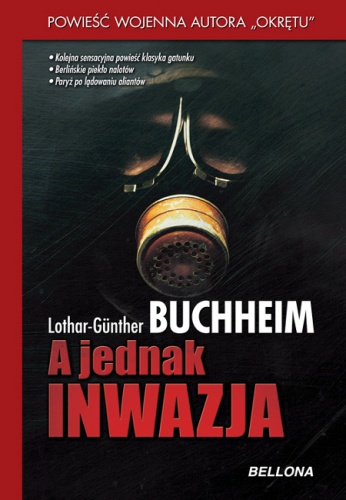 Okładka: Lothar-Günther Buchheim - A jednak inwazja