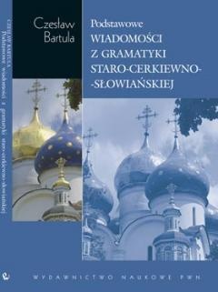 Okładka: Czesław Bartula - Podstawowe wiadomości z gramatyki staro-cerkiewno-słowiańskiej na tle porównawczym