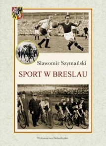 Okładka: Sławomir Szymański - Sport w Breslau