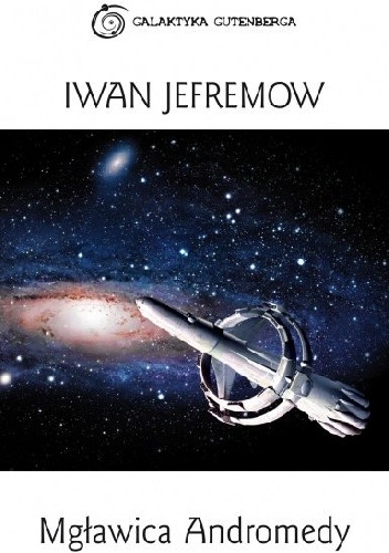 Okładka: Iwan Jefremow - Mgławica Andromedy