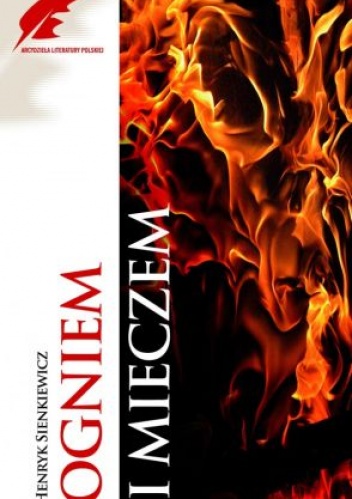 Okładka: Henryk Sienkiewicz - Ogniem i Mieczem