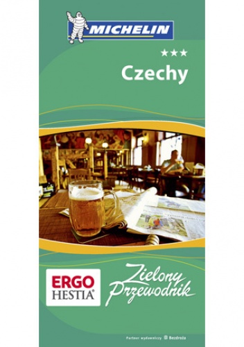 Okładka: Praca zbiorowa - Czechy. Zielony Przewodnik Michelin. Wydanie 1