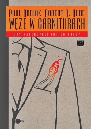 Okładka: Robert D. Hare - Węże w garniturach. Gdy psychopaci idą do pracy