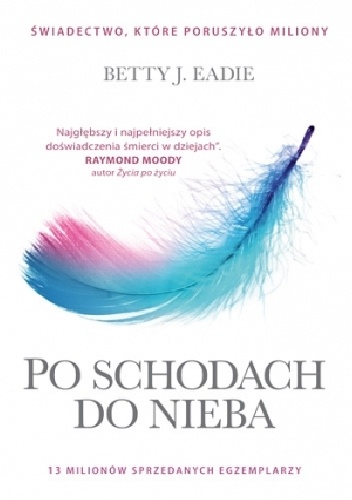 Okładka: Betty J. Eadie - Po schodach do nieba