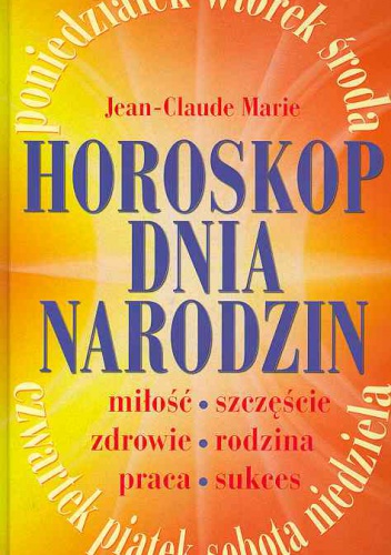 Okładka: Alicja Bilicka-Jaranowska - Horoskop dnia urodzin