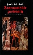 Okładka: Jacek Sokolski - Staropolskie zaświaty