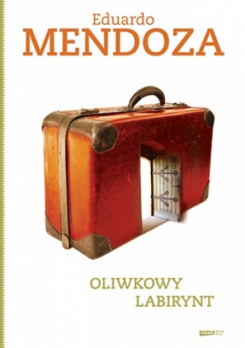 Okładka: Eduardo Mendoza - Oliwkowy labirynt