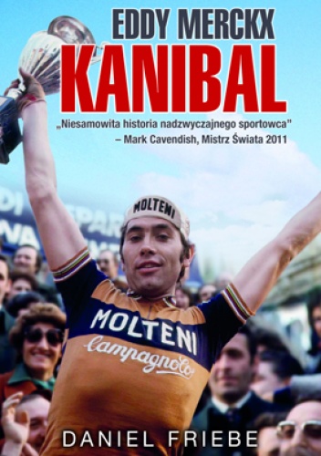 Okładka: Daniel Friebe - Eddy Merckx. Kanibal