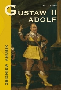 Okładka: Zbigniew Anusik - Gustaw II Adolf