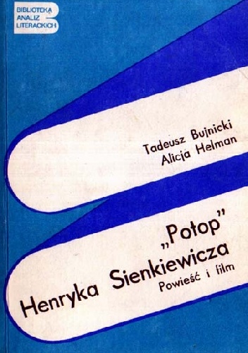 Okładka: Tadeusz Bujnicki - "Potop" Henryka Sienkiewicza. Powieść i film