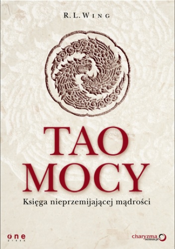 Okładka: R.L. Wing - Tao mocy. Księga nieprzemijającej mądrości