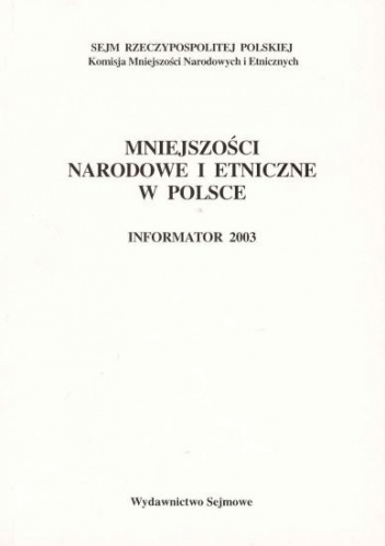 Okładka: Lech M. Nijakowski - Mniejszości narodowe i etniczne w Polsce. Informator 2003