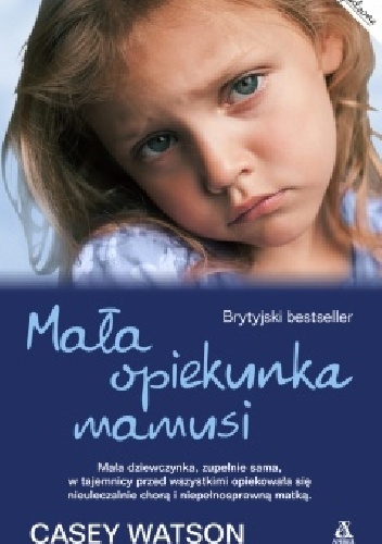 Okładka: Casey Watson - Mała opiekunka mamusi