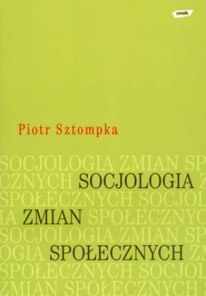 Okładka: Piotr Sztompka - Socjologia zmian społecznych